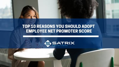 Top 10 Reasons You Should Adopt Employee Net Promoter Score
