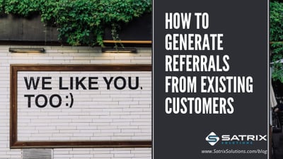 How to Generate Referrals from Existing Customers